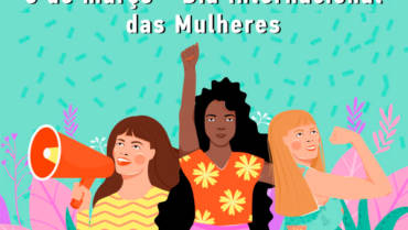8 de Março – Dia Internacional das Mulheres